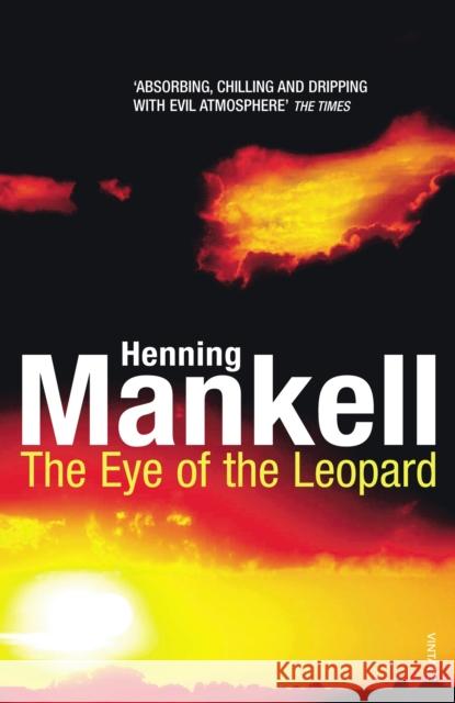 The Eye of the Leopard Henning Mankell 9780099450153 Vintage, London