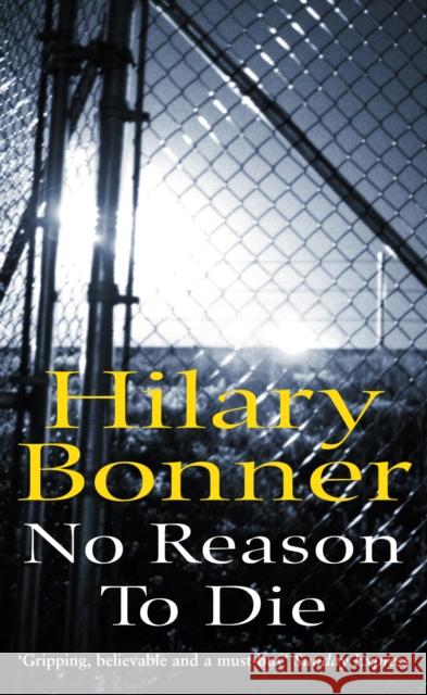 No Reason To Die Hilary Bonner 9780099451662 ARROW BOOKS LTD