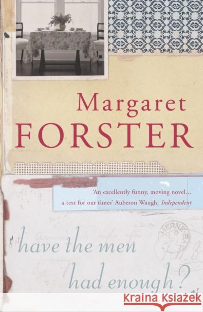 Have The Men Had Enough? Margaret Forster 9780099455646 0