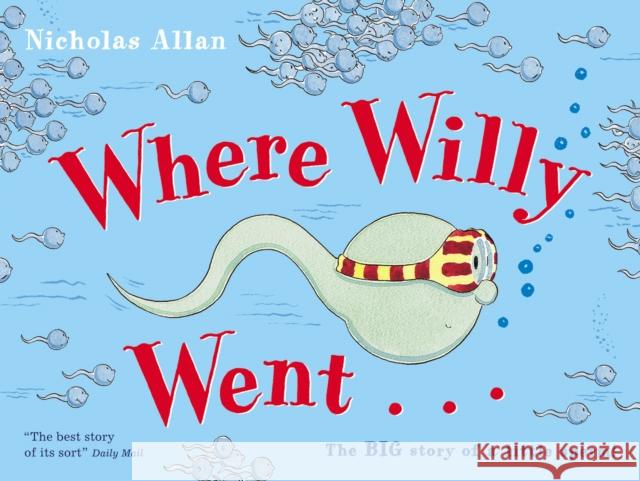 Where Willy Went Nicholas Allan 9780099456483 Penguin Random House Children's UK