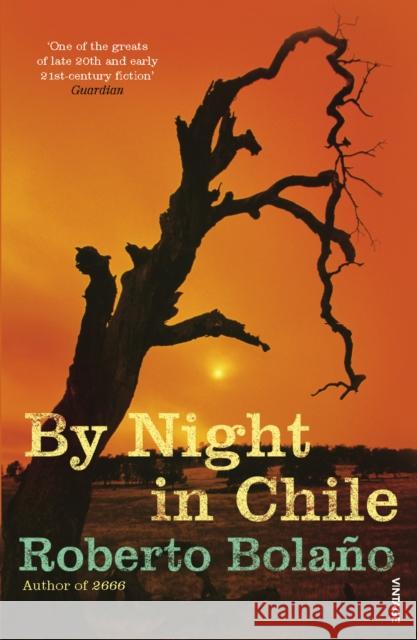 By Night in Chile Roberto Bolano 9780099459392