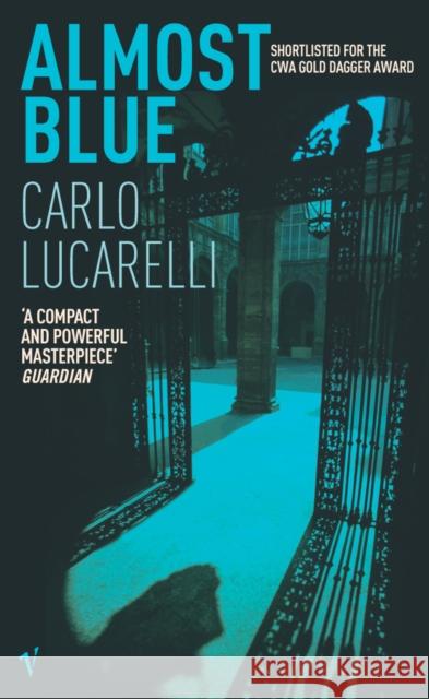 Almost Blue Carlo Lucarelli 9780099459439 Vintage Publishing