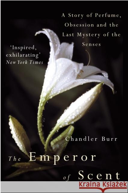 The Emperor Of Scent Chandler Burr 9780099460237