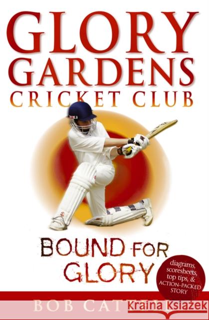 Glory Gardens 2 - Bound For Glory Bob Cattell 9780099461210 Penguin Random House Children's UK