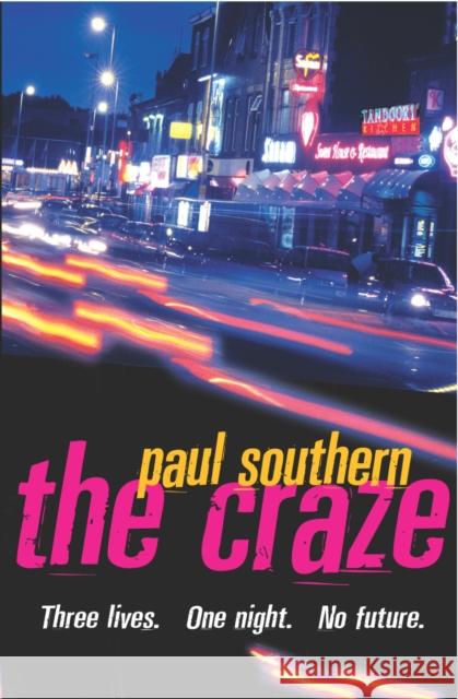 The Craze Paul Southern 9780099461487