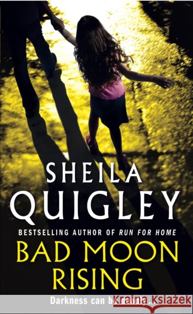 Bad Moon Rising Sheila Quigley 9780099465751