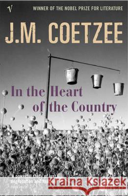In the Heart of the Country J.M. Coetzee 9780099465942