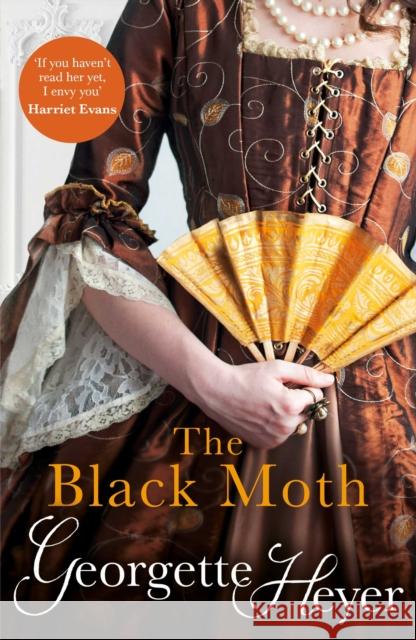 The Black Moth: Gossip, scandal and an unforgettable Regency romance Georgette Heyer 9780099466192