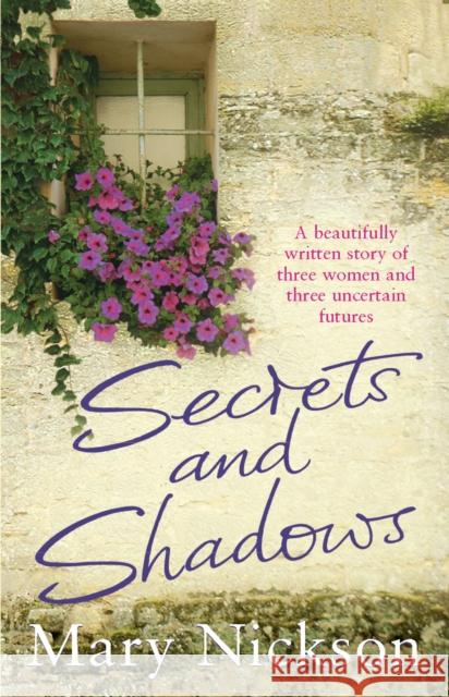 Secrets and Shadows Mary Nickson 9780099466338
