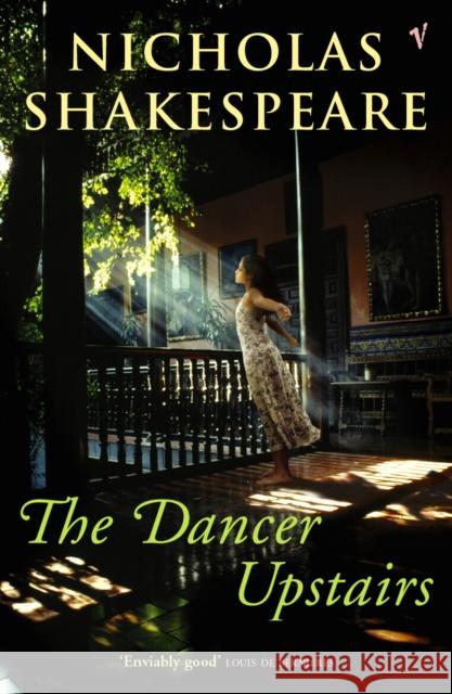 The Dancer Upstairs Nicholas Shakespeare 9780099466567