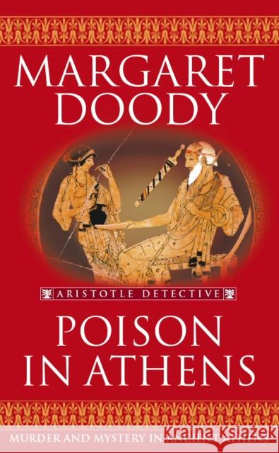 Poison In Athens Margaret Doody 9780099468332