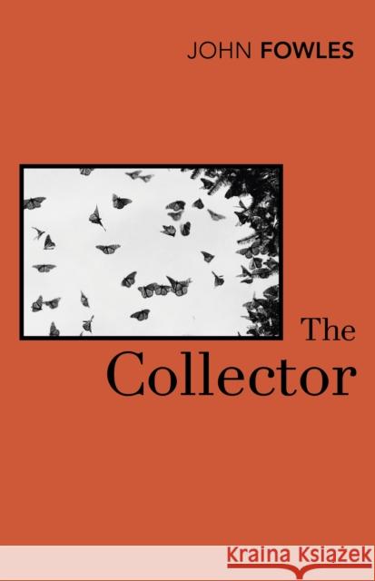 The Collector John Fowles 9780099470472