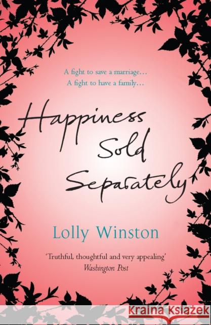 Happiness Sold Separately Lolly Winston 9780099471462