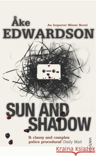 Sun And Shadow Ake Edwardson 9780099472056