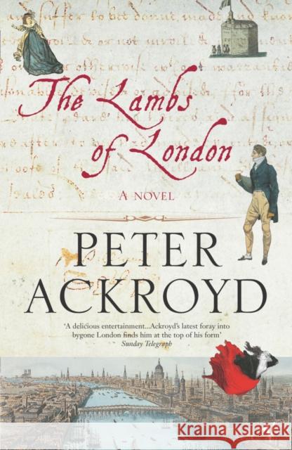 The Lambs Of London Peter Ackroyd 9780099472094