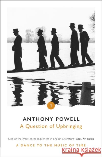 A Question of Upbringing Anthony Powell 9780099472384 Cornerstone