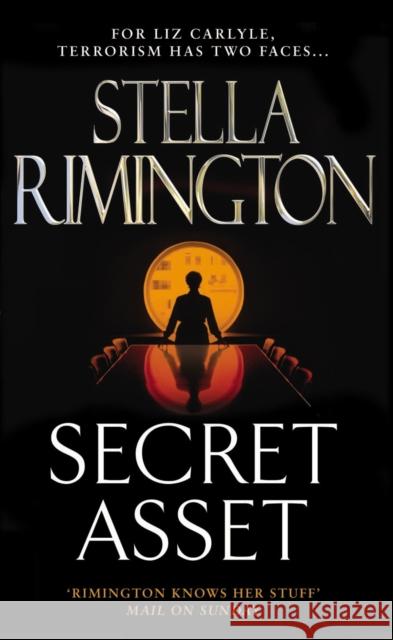 Secret Asset: (Liz Carlyle 2) Stella Rimmington 9780099472599