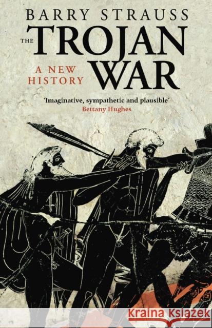 The Trojan War Barry S. Strauss 9780099474333