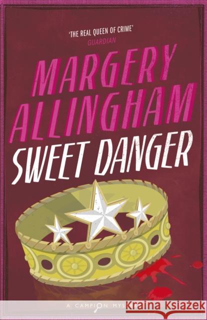Sweet Danger Margery Allingham 9780099474685 0