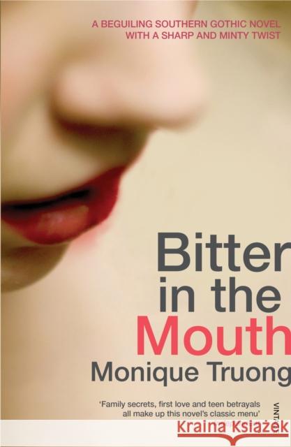 Bitter In The Mouth Monique Truong 9780099474746