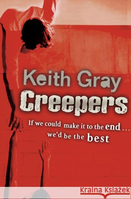 Creepers Keith Gray 9780099475644 Red Fox