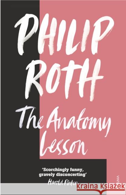 The Anatomy Lesson Philip Roth 9780099476610 Vintage, London