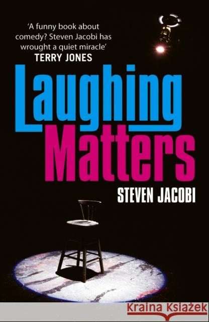 Laughing Matters Steven Jacobi 9780099476634