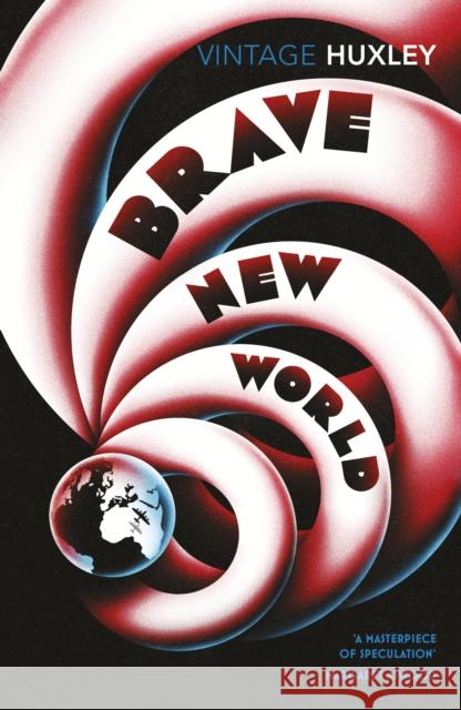 Brave New World Huxley Aldous 9780099477464 Vintage Publishing