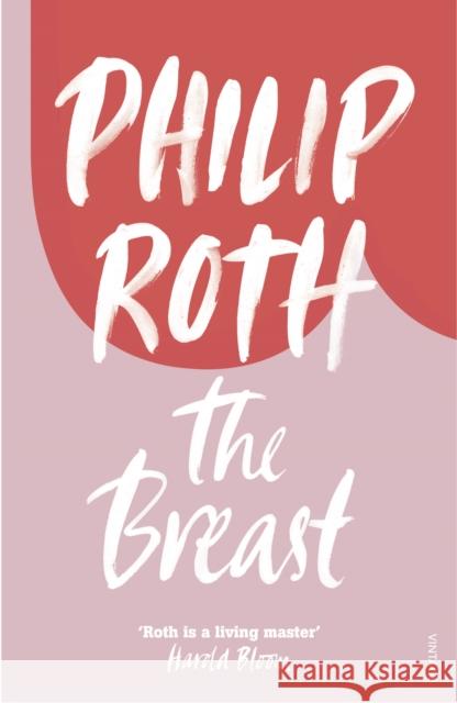 The Breast Philip Roth 9780099477518 0