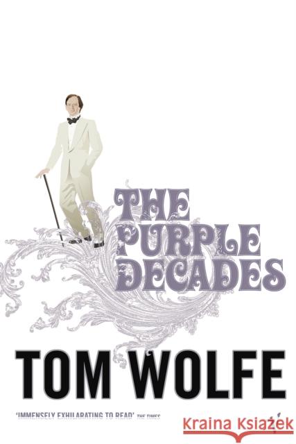 The Purple Decades Tom Wolfe 9780099479369