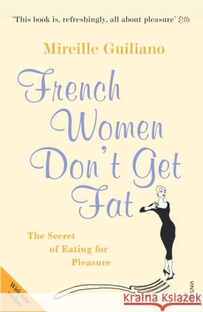 French Women Don't Get Fat Mireille Guiliano 9780099481324