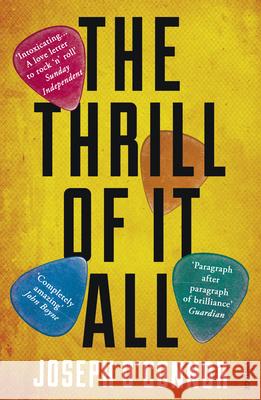 The Thrill of it All Joseph OConnor 9780099481539