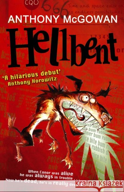 Hellbent Anthony McGowan 9780099482130 0