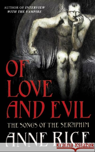 Of Love and Evil Anne Rice 9780099484202