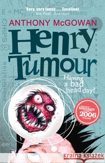 Henry Tumour Anthony McGowan 9780099488231 Penguin Random House Children's UK