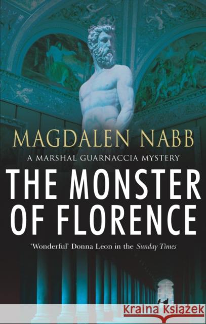 The Monster Of Florence Magdalen Nabb 9780099489894