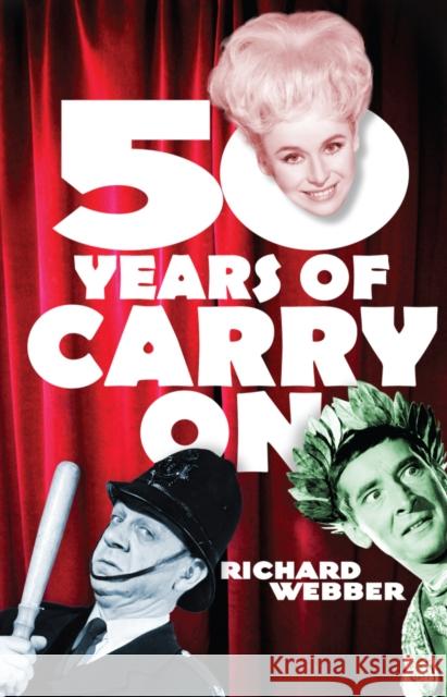 Fifty Years Of Carry On Richard Webber 9780099490074