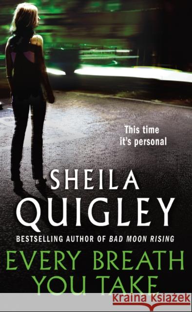 Every Breath You Take Sheila Quigley 9780099490890