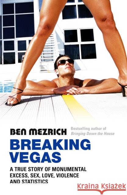 Breaking Vegas Ben Mezrich 9780099490999 Cornerstone