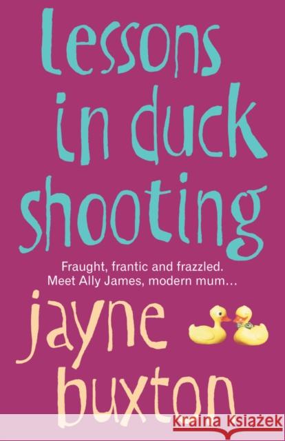 Lessons In Duck Shooting Jayne Buxton 9780099492429