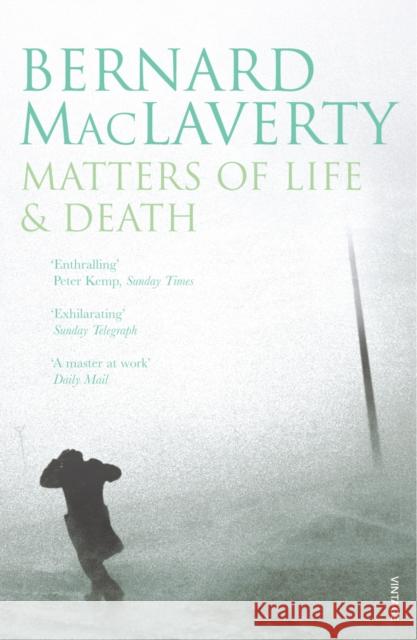 Matters Of Life & Death Bernard MacLaverty 9780099493037