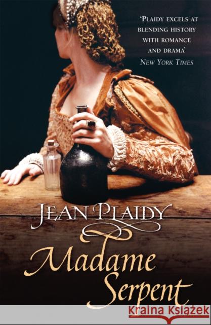 Madame Serpent: (Medici Trilogy) Jean Plaidy 9780099493174