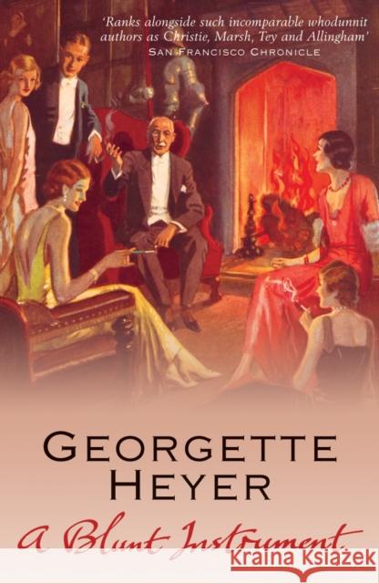 A Blunt Instrument Georgette Heyer 9780099493655 Cornerstone