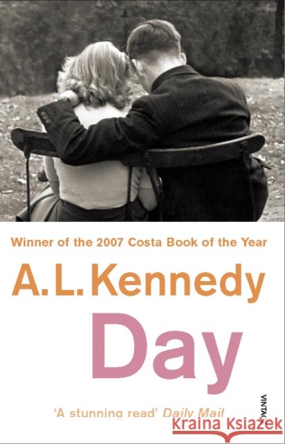 Day AL Kennedy 9780099494058 Vintage, London