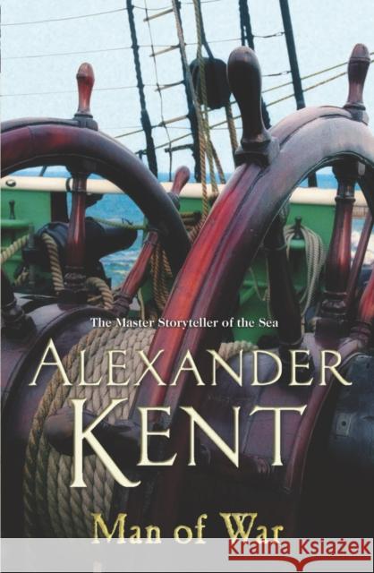 Man Of War: A Richard Bolitho Adventure Alexander Kent 9780099497776