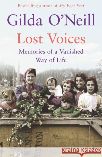 Lost Voices Gilda O'Neill 9780099498360