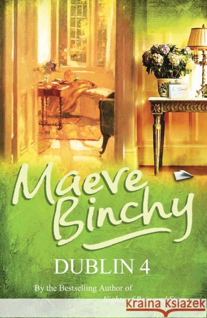 Dublin 4 Maeve Binchy 9780099498582 Cornerstone