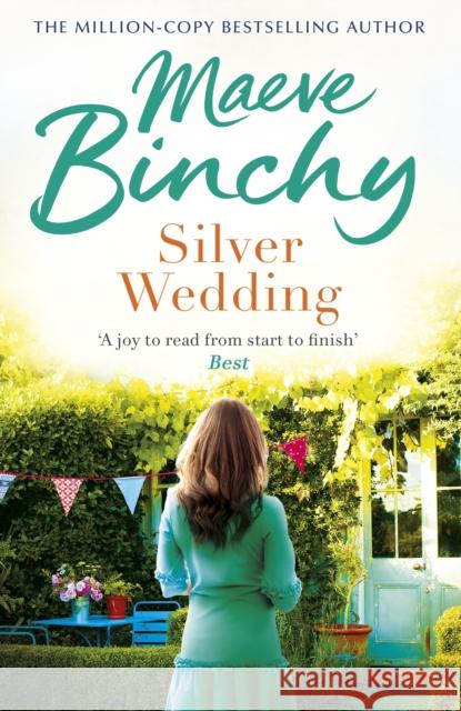 Silver Wedding: A family reunion threatens to reveal all their secrets… Maeve Binchy 9780099498629 Cornerstone