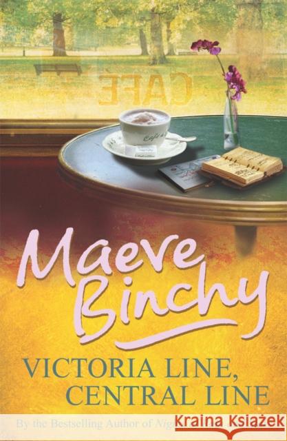 Victoria Line, Central Line Maeve Binchy 9780099498636 Cornerstone