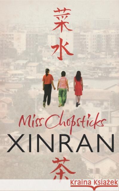 Miss Chopsticks  Xinran 9780099501534